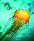 Oceán - Poslední divočina světa