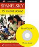 Španělsky 15 minut denně - kniha + CD MP3